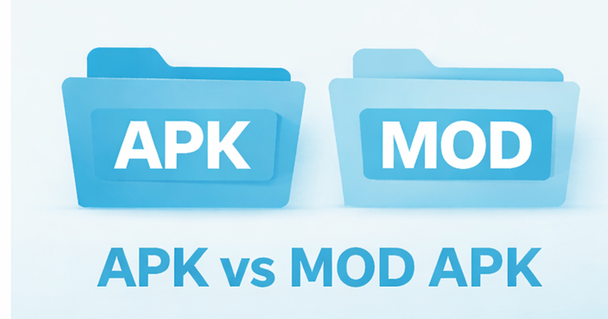APK vs MOD APK: What Is the Real Difference?